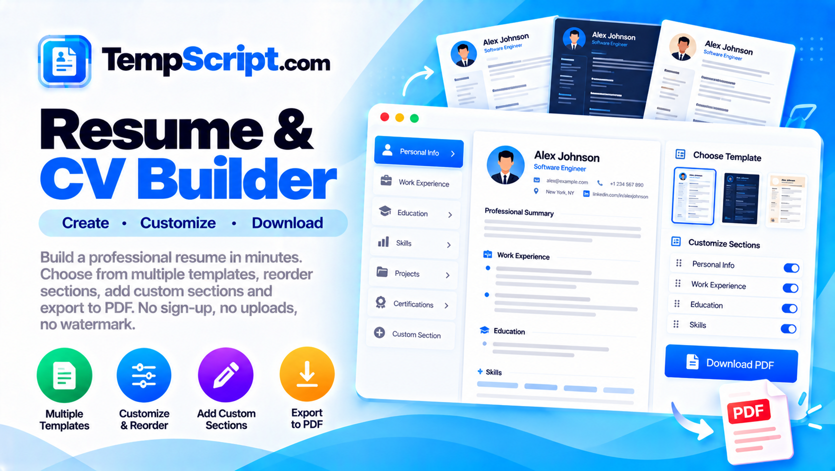 Build a professional resume fast. Pick from three polished templates, reorder or add custom sections, and export to PDF—no sign-up, no watermark.